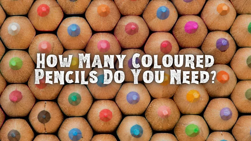 How Many Coloured Pencils do you Need?